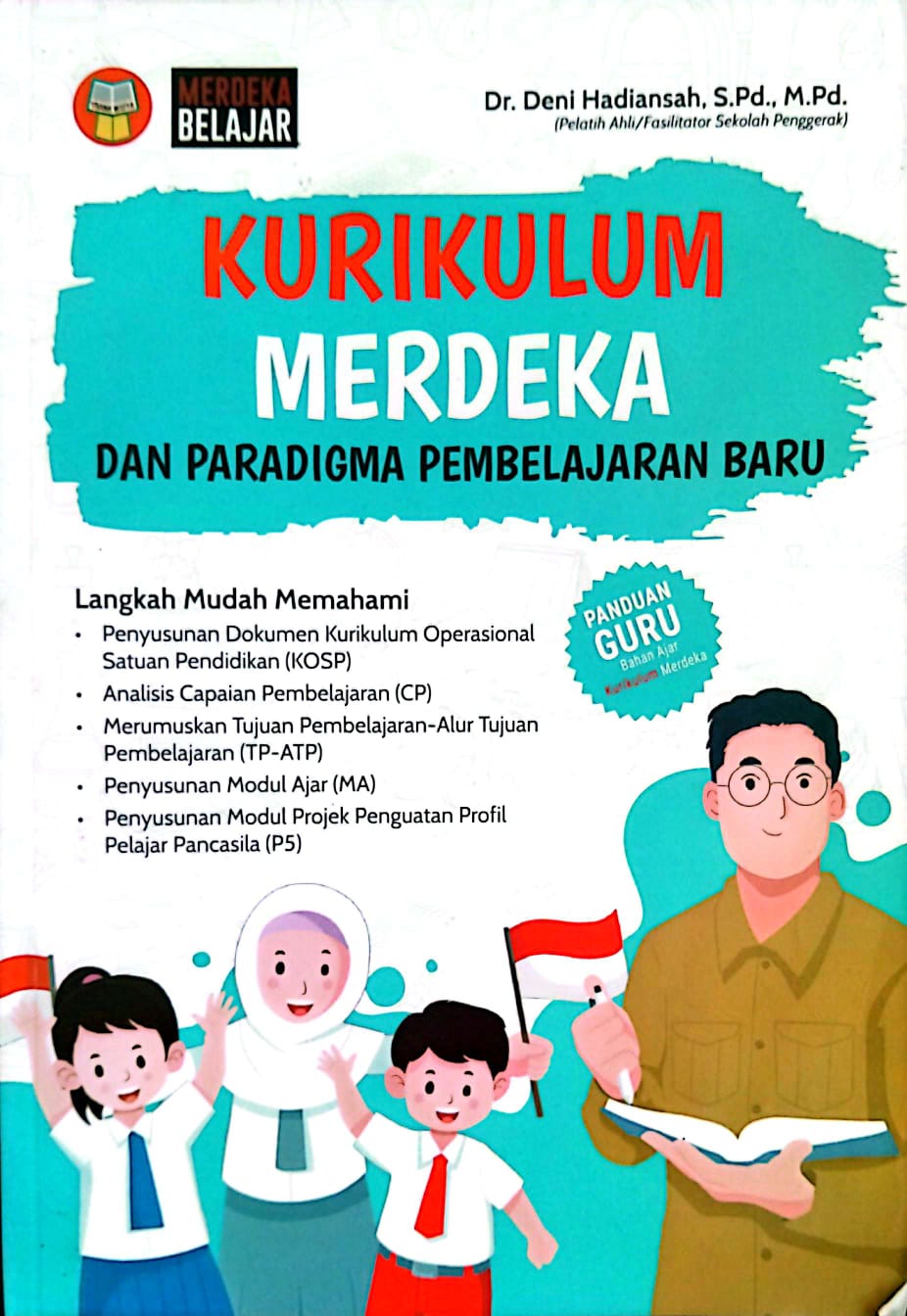 Kurikulum Merdeka dan Paradigma Pembelajaran Baru