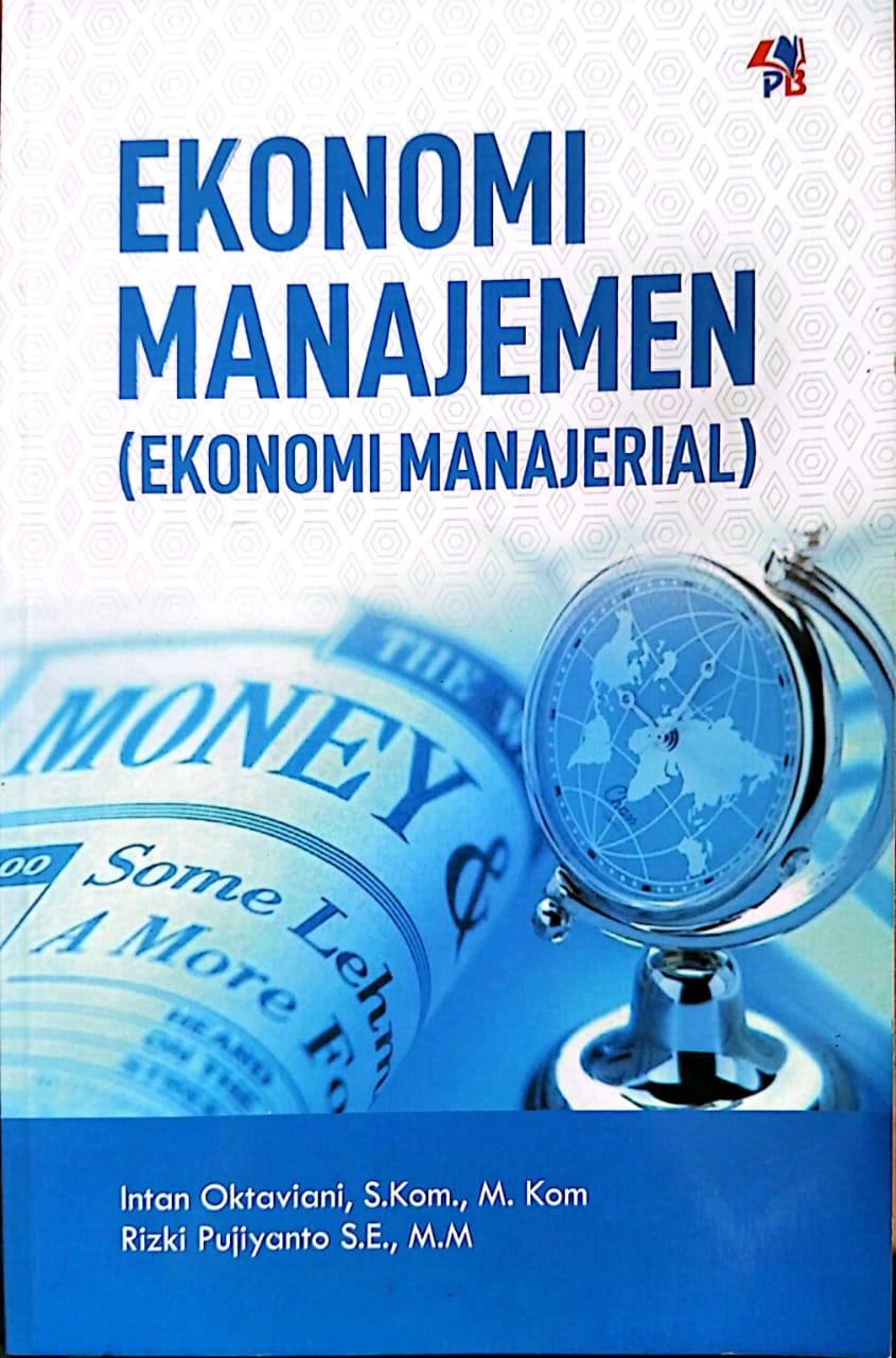 Ekonomi Manajemen = Ekonomi Manajerial