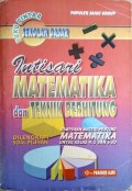 Intisari Matematika dan Teknik Berhitung Dilengkapi Dengan Soal-Soal Pilihan