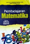 Pembelajaran Matematika : Untuk guru SD dan calon guru SD