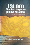 Islam Sumber Inspirasi Budaya Nusantara : Menuju masyarakat mutamaddin