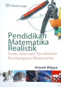 Pendidikan Matematika Realistik : Suatu alternatif pendekatan pembelajaran matematika