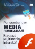 Pengembangan Media Pembelajaran Berbasis Multimedia Interaktif