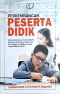 Perkembangan Peserta Didik : Mata kuliah dasar profesi (MKDP) bagi para mahasiswa calon guru di lembaga pendidikan tenaga kependidikan (LPTK)