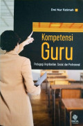 Kompetensi Guru : Pedagogi, kepribadian, sosial dan profesional