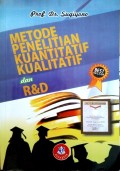 Metode Penelitian Kuantitatif, Kualitatif dan R&D
