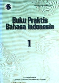 Buku Praktis Bahasa Indonesia 1