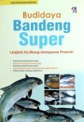 Budidaya Bandeng Super : Langkah jitu menuju kemapanan finansial