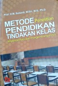 Metode Penelitian Pendidikan Tindakan Kelas Implementasi dan Pengembangannya