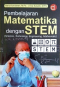 Pembelajaran Matematika Dengan STEM (Science, Technology, Engineering, Mathematic)