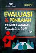 Evaluasi Dan Penilaian Pembelajaran Kurikulum 2013