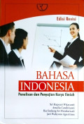 Bahasa Indonesia : Penulisan dan penyajian karya ilmiah