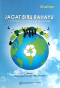Jagat Biru Rahayu : Lingkungan dan kehidupan bermartabat