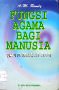 Fungsi Agama Bagi Manusia : Suatu pendekatan filsafat
