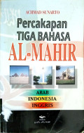 Percakapan Tiga Bahasa Al-Mahir : Arab, Indonesia, Inggris