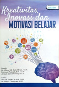 Kreativitas, Inovasi Dan Motivasi Belajar