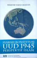 Syarah Konstitusi UUD 1945 Dalam Perspektif Islam