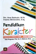 Pendidikan Karakter : Pendidikan berbasis agama dan budaya bangsa