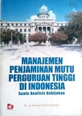 Manajemen Penjamin Mutu Perguruan Tinggi Di Indonesia : Suatu analisis kebijakan