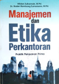 Manajemen Dan Etika Perkantoran : Praktik pelayanan prima