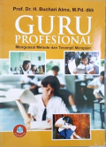 Guru Profesional : Menguasai metode dan terampil mengajar