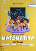 Belajar Asik Matematika Melalui Team Game Tournament