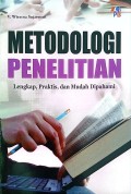 Metodologi Penelitian : Lengkap, praktis dan mudah dipahami