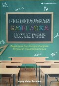 Pembelajaran Matematika Untuk PGSD : Bagaimana guru mengembangkan penalaran proporsional siswa