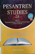 Pesantren Studies Buku Kedua : Kosmopolitanisme peradaban kaum santri di masa kolonial