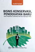 Bisnis Konservasi, Pendekatan Baru Dalam Pengelolaan Sumberdaya Alam Dan Lingkungan Hidup