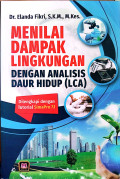 Menilai Dampak Lingkungan degan Analisis Daur Hidup (LCA)