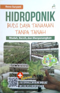 Hidroponik Budi Daya Tanaman Tanpa Tanah : Mudah, bersih dan menyenangkan