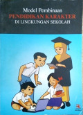 Model Pembinaan Pendidikan Karakter Di Lingkungan Sekolah