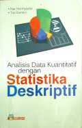 Analisis Data Kuantitatif Dengan Statistika Deskriptif