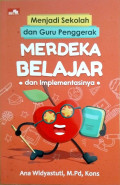 Menjadi Sekolah Dan Guru Penggerak Merdeka Belajar Dan Implementasinya