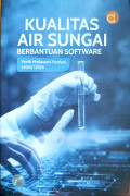 Kualitas Air Sungai Berbantuan Software