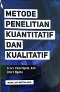 Metode Penelitian Kuantitatif dan Kualitatif : Teori, penerapan dan riset nyata