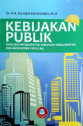 Kebijakan Publik : Analisis implementasi kebijakan keselamatan dan kesehatan kerja (k3)