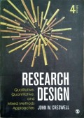 Research Design : Qualitative, Quantitative, and Mixed Methods Approaches