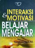 Interaksi Dan Motivasi Belajar Mengajar