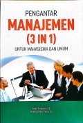 Pengantar Manajemen (3 in 1) Untuk Mahasiswa dan Umum