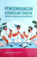 Pengembangan Kurikulum Tematik Menuju Kurikulum Merdeka