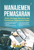 Manajemen Pemasaran : Riset, strategi, rencana dan penentuan segmentasi pasar