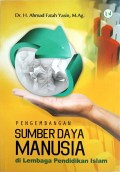 Pengembangan Sumber Daya Manusia Di Lembaga Pendidikan Islam
