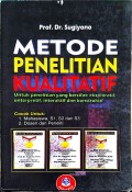 Metode Penelitian Kualitatif : Untuk penelitian yang bersifat eksploratif, enterpretif, interaktif dan konstruktif