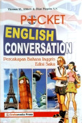 Pocket English Conversation : Percakapan bahasa inggris edisi saku