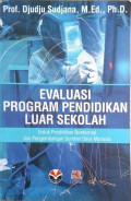 Evaluasi Program Pendidikan Luar Sekolah : Untuk pendidikan nonformal dan pengembangan sumber daya manusia