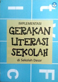 Implementasi Gerakan Literasi Sekolah Di Sekolah Dasar