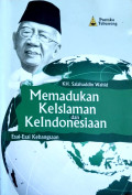 Memadukan Keislaman Dan Keindonesiaan : Esai-esai kebangsaan