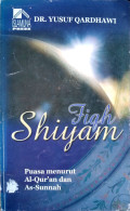 Fiqh Shiyam : Puasa menurut al-qur'an dan as-sunah